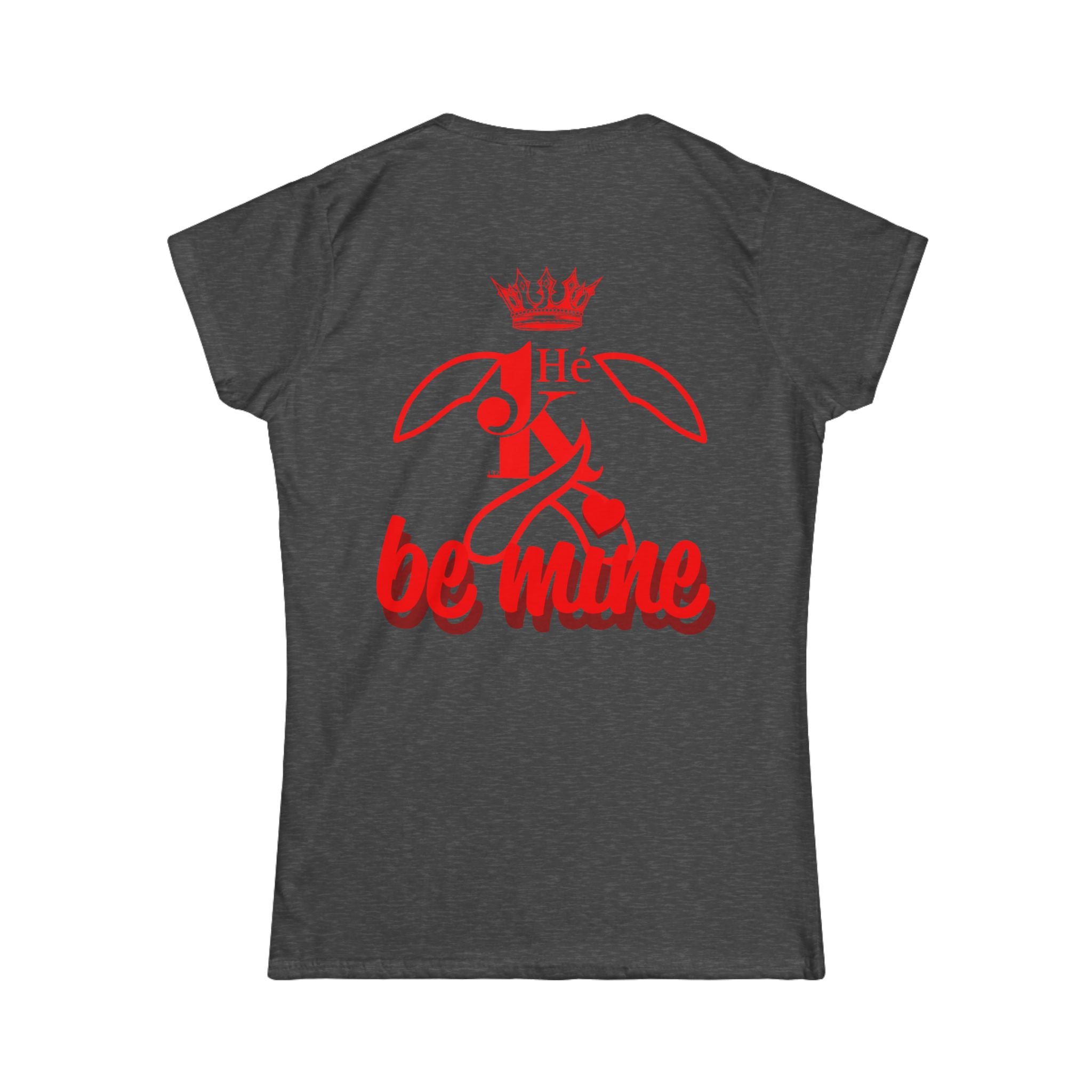 K Be Mine Women's Shirt