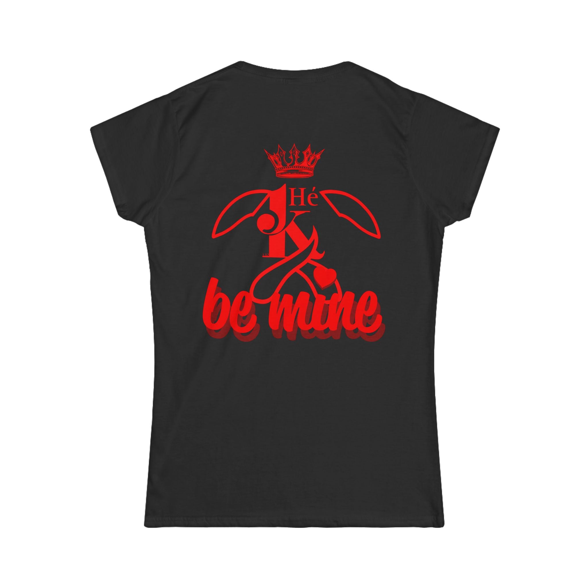K Be Mine Women's Shirt